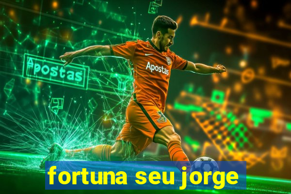 fortuna seu jorge