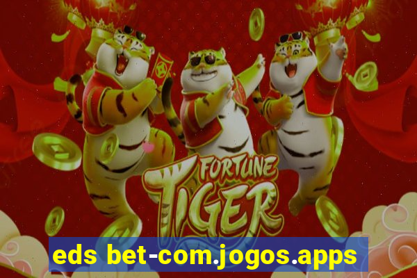 eds bet-com.jogos.apps