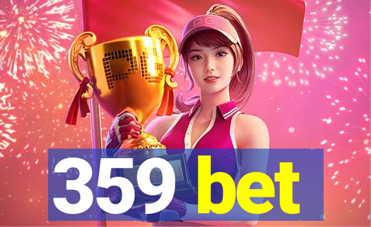 359 bet