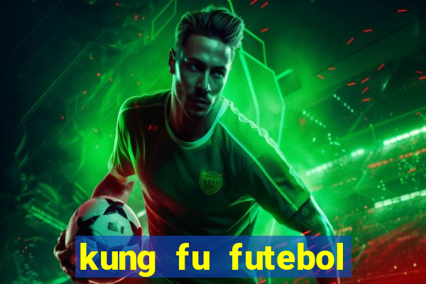 kung fu futebol clube download 1080p