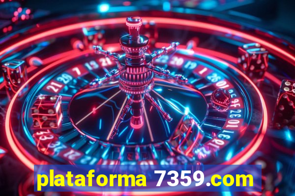 plataforma 7359.com