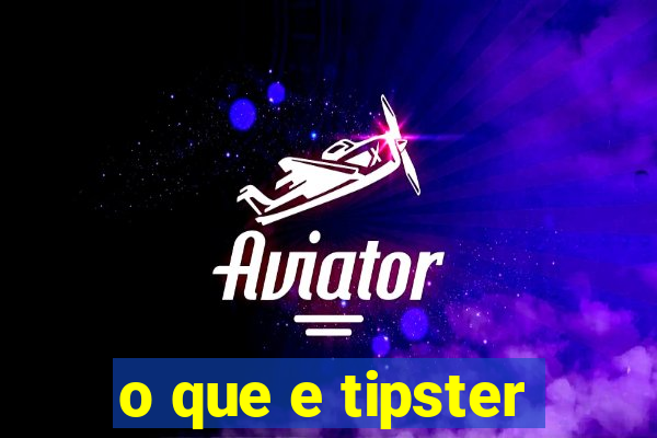 o que e tipster