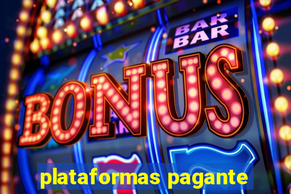 plataformas pagante