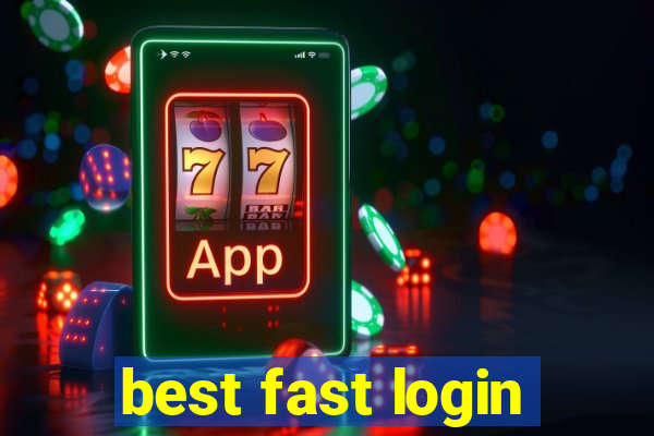 best fast login