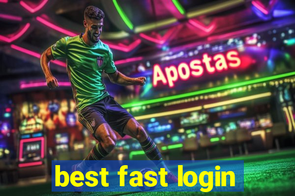 best fast login