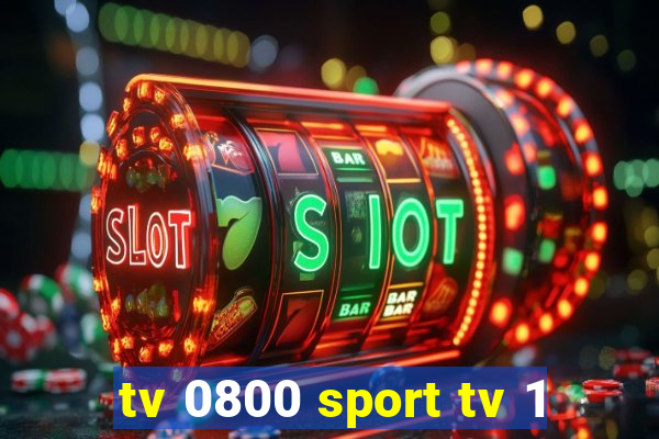 tv 0800 sport tv 1