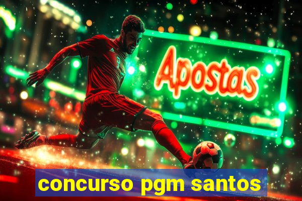 concurso pgm santos