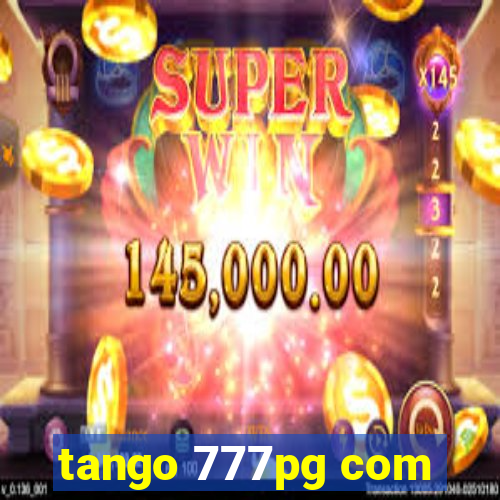 tango 777pg com