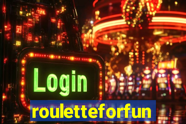 rouletteforfun