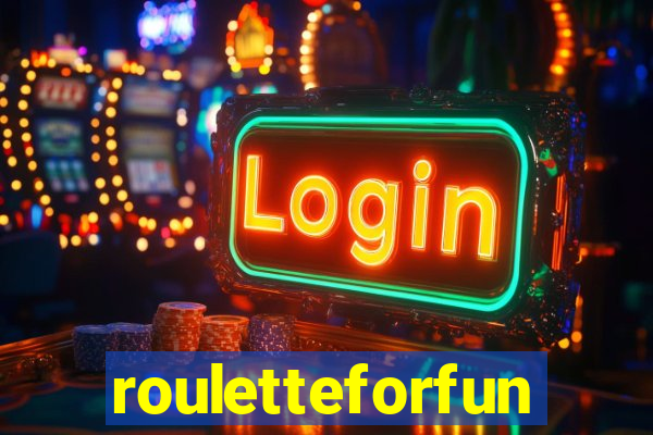 rouletteforfun