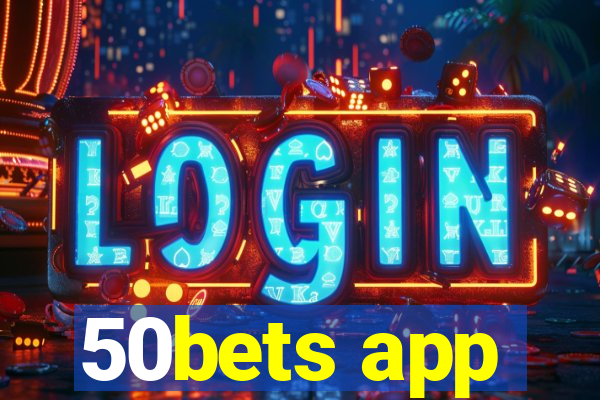 50bets app