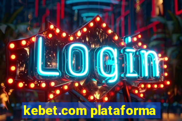 kebet.com plataforma