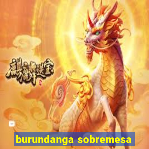 burundanga sobremesa