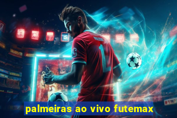 palmeiras ao vivo futemax