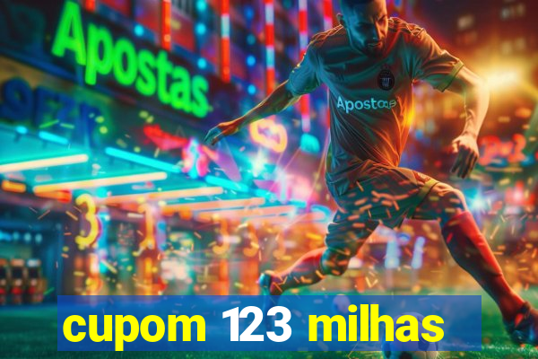 cupom 123 milhas