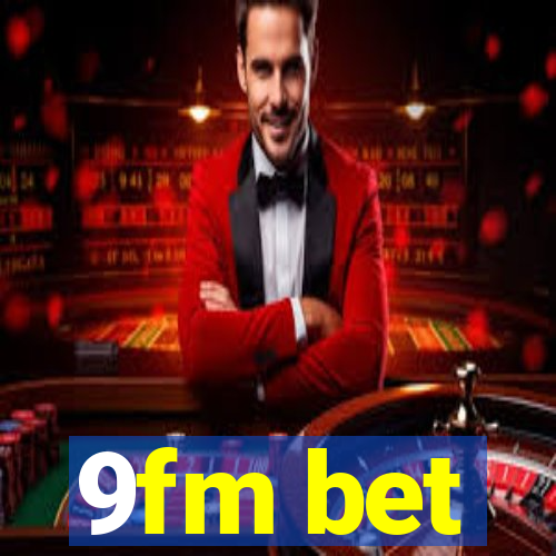 9fm bet