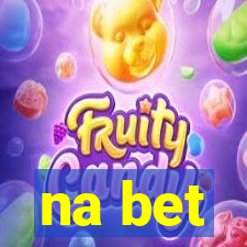 na bet