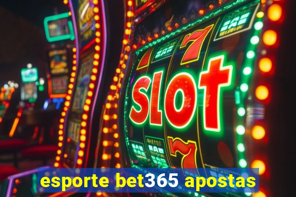 esporte bet365 apostas