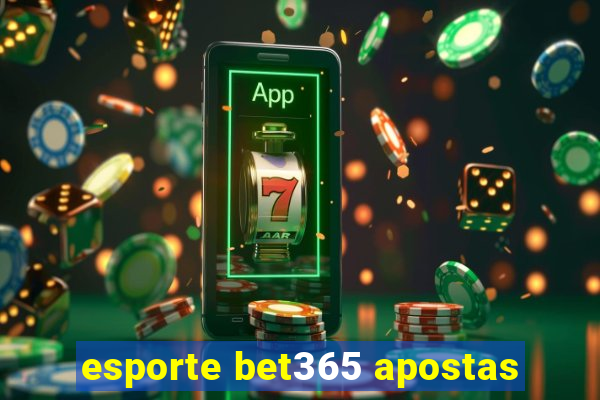 esporte bet365 apostas