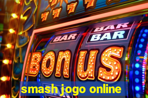 smash jogo online