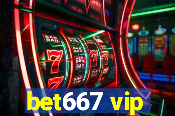 bet667 vip