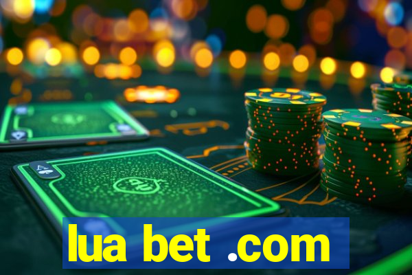 lua bet .com