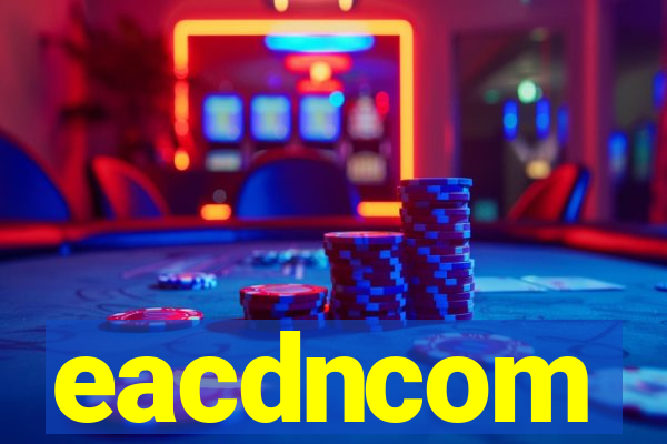 eacdncom