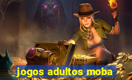 jogos adultos moba