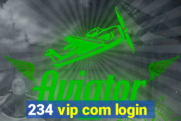 234 vip com login