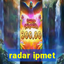 radar ipmet