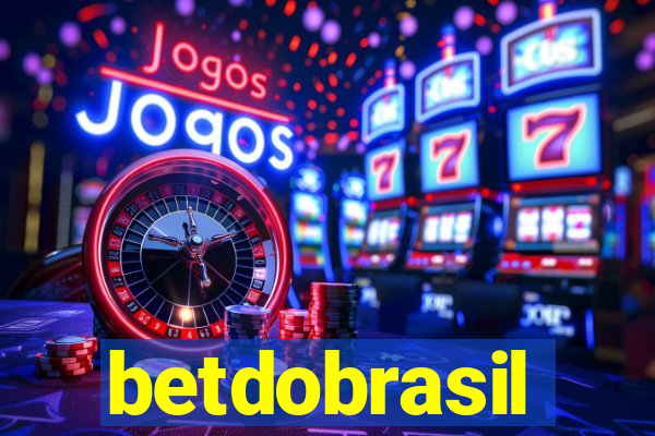 betdobrasil