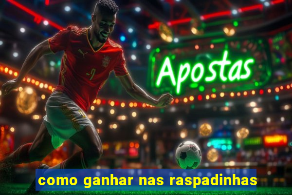 como ganhar nas raspadinhas