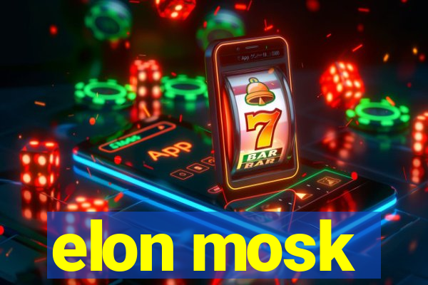 elon mosk