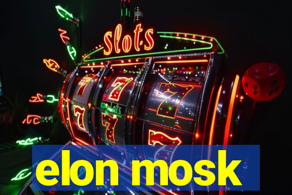 elon mosk