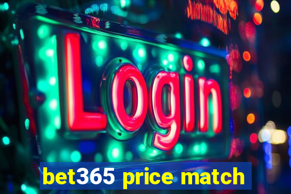 bet365 price match