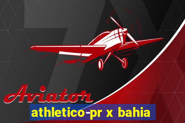 athletico-pr x bahia