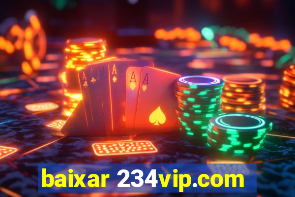 baixar 234vip.com