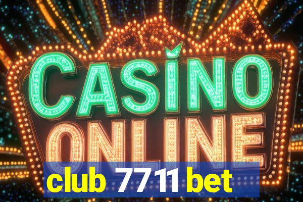 club 7711 bet