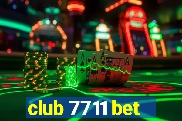 club 7711 bet