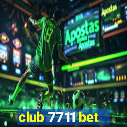 club 7711 bet