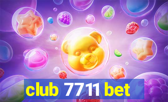 club 7711 bet