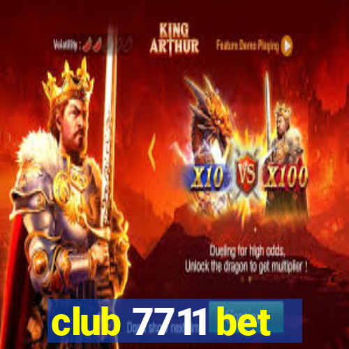 club 7711 bet