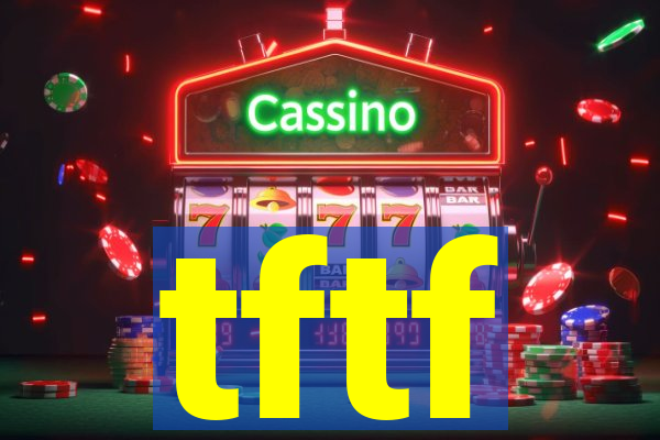 tftf