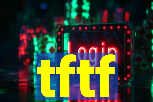 tftf