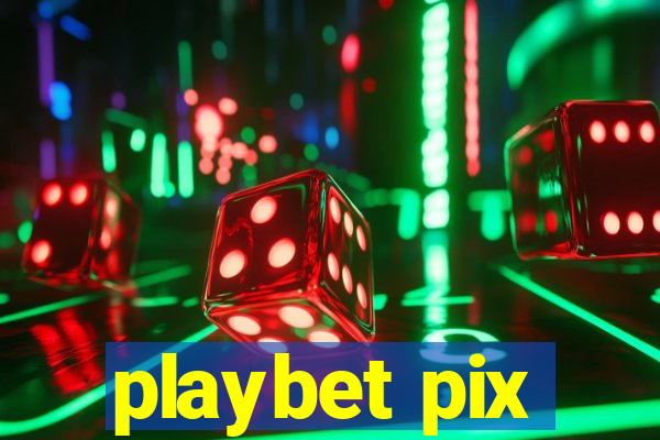 playbet pix