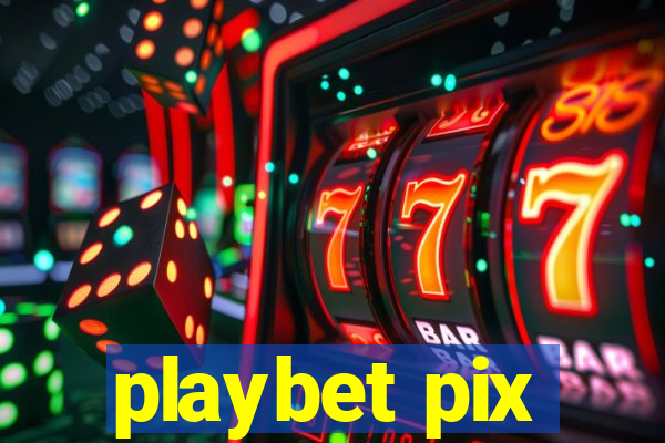 playbet pix