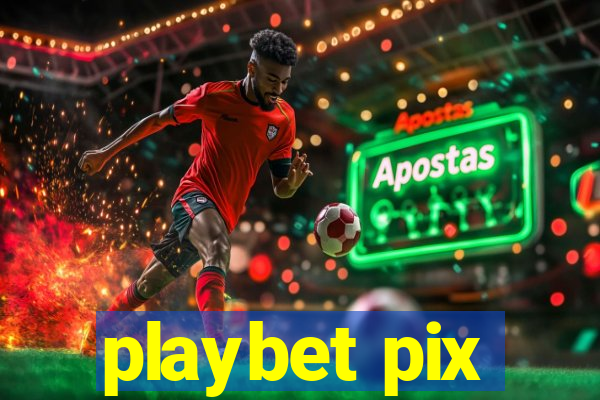 playbet pix