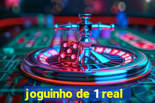 joguinho de 1 real