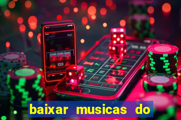 baixar musicas do roberto carlos