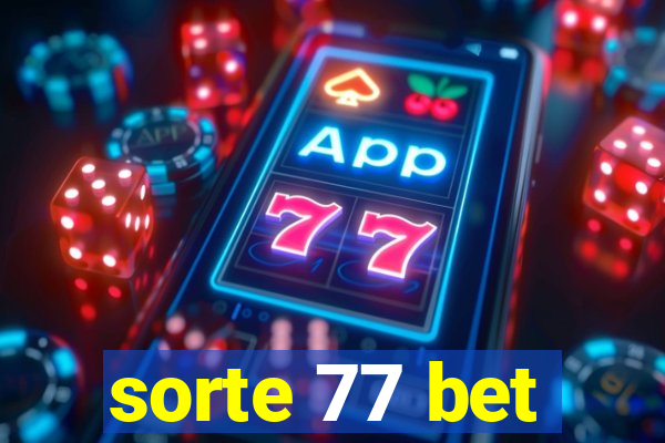 sorte 77 bet